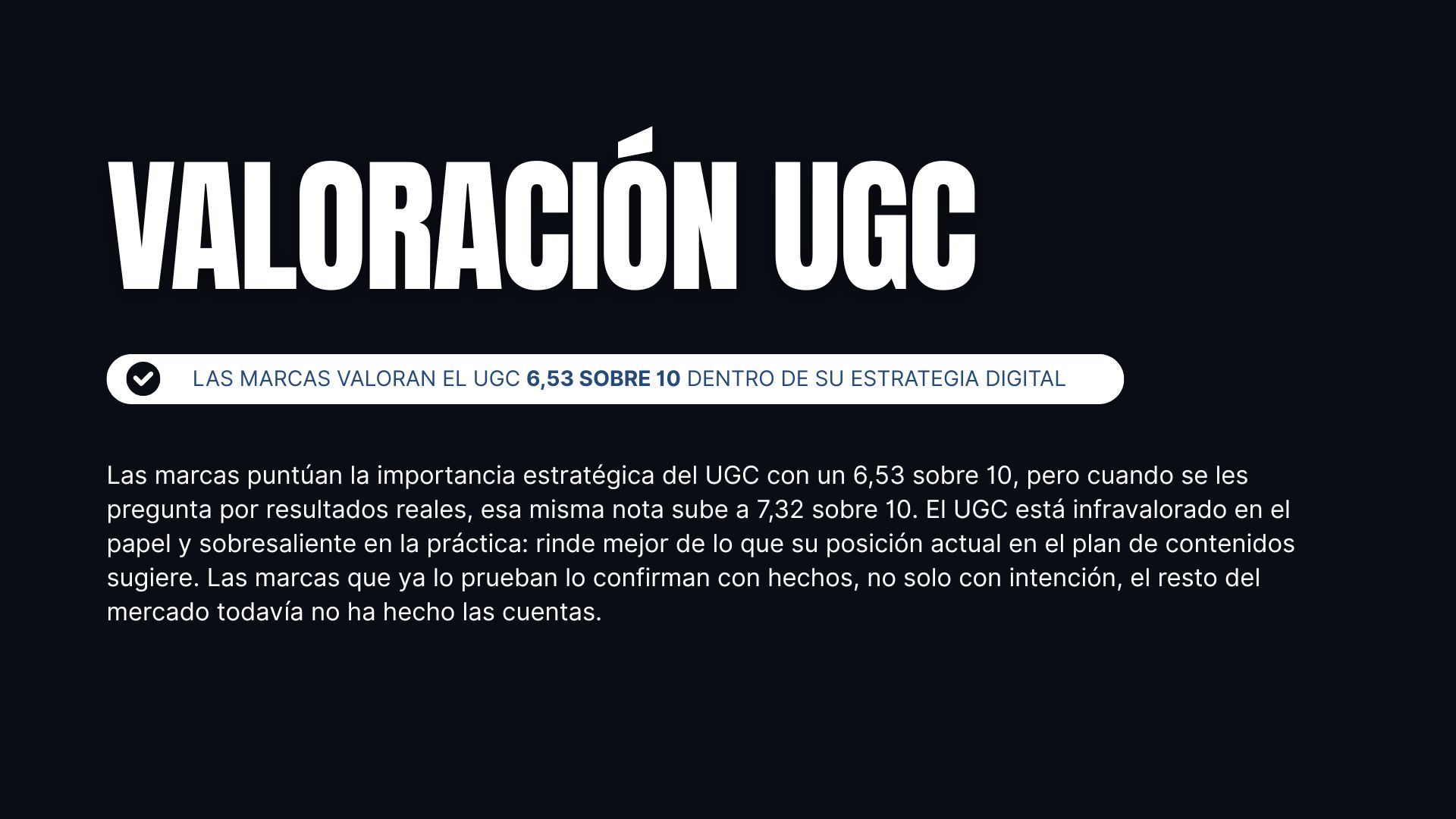 Funciona el UGC, las marcas lo valoran
